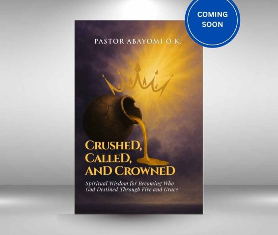 Crushed, Called, and Crowned Crushed, Called, and Crowned