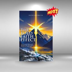 The Bold Faith Effect The Bold Faith Effect